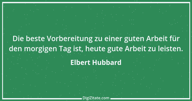 Zitat von Elbert Hubbard 50