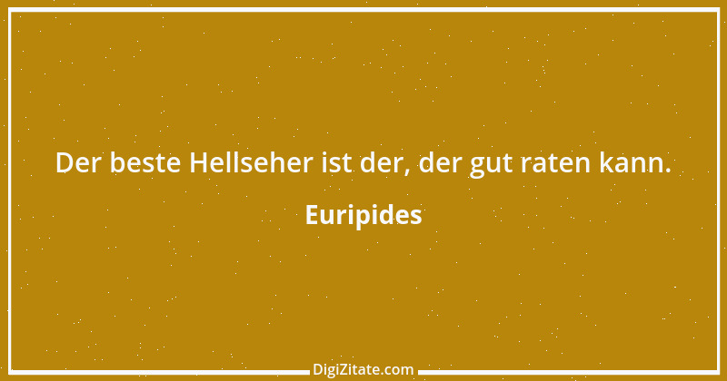 Zitat von Euripides 272