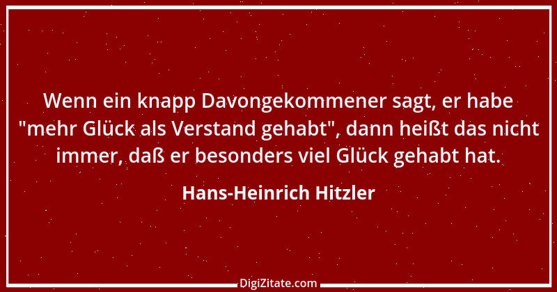 Zitat von Hans-Heinrich Hitzler 7