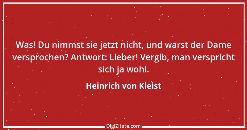 Zitat von Heinrich von Kleist 88