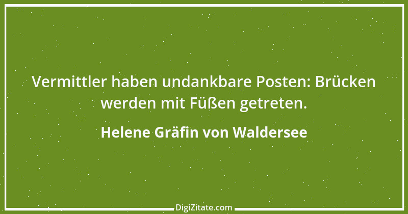 Zitat von Helene Gräfin von Waldersee 70