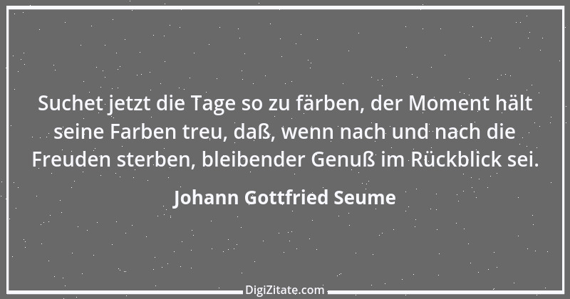 Zitat von Johann Gottfried Seume 122