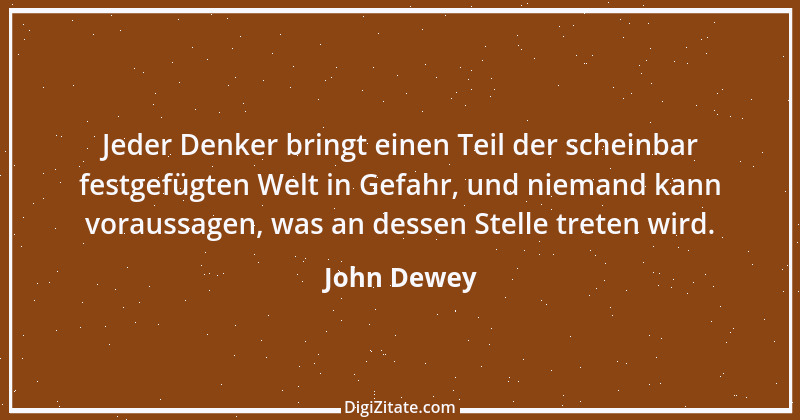 Zitat von John Dewey 3