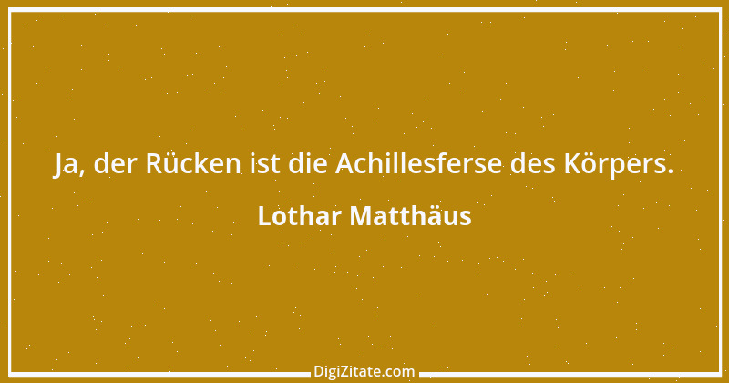 Zitat von Lothar Matthäus 21