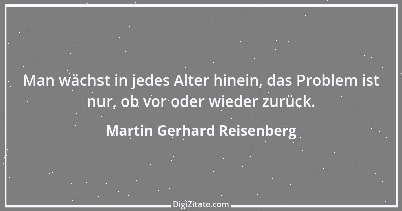 Zitat von Martin Gerhard Reisenberg 2504