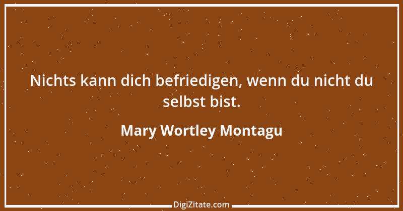 Zitat von Mary Wortley Montagu 4