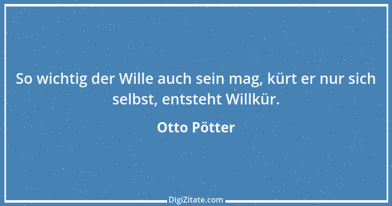 Zitat von Otto Pötter 23