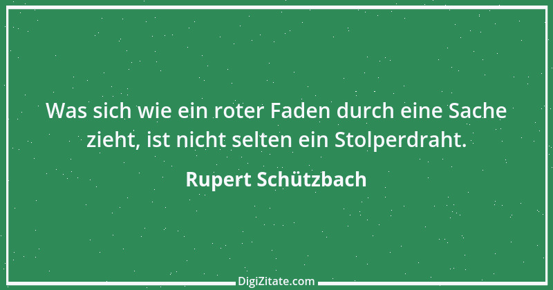 Zitat von Rupert Schützbach 92