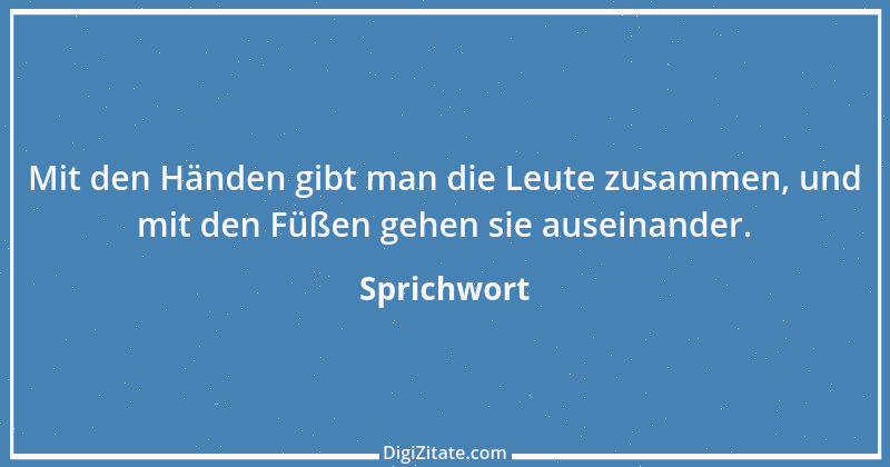 Zitat von Sprichwort 11181