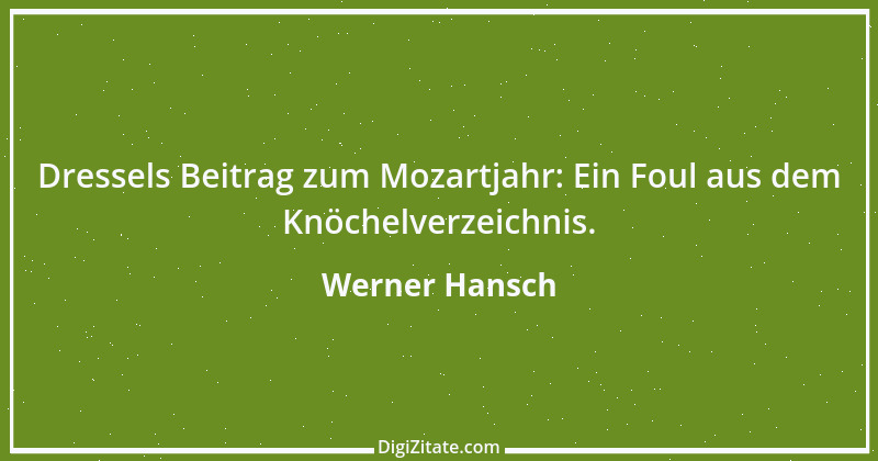 Zitat von Werner Hansch 23