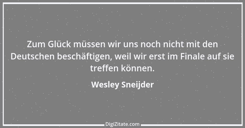 Zitat von Wesley Sneijder 1