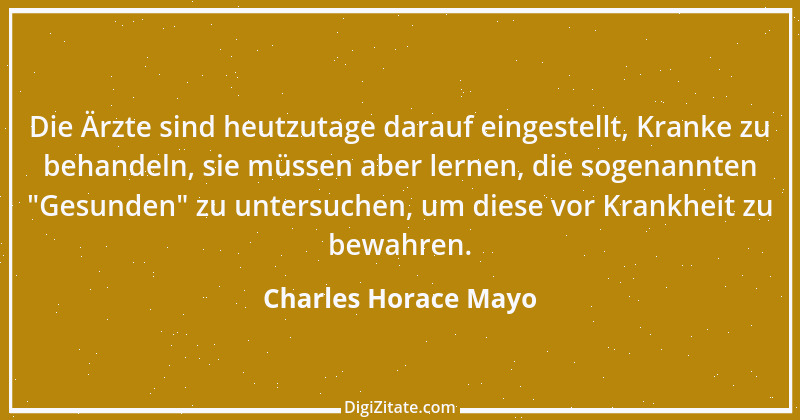 Zitat von Charles Horace Mayo 2