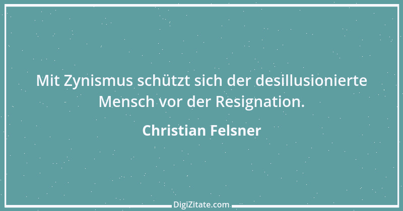 Zitat von Christian Felsner 4