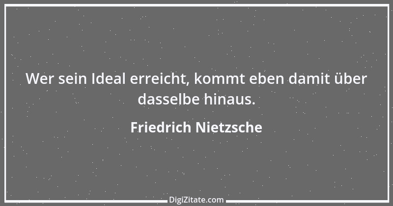 Zitat von Friedrich Nietzsche 127