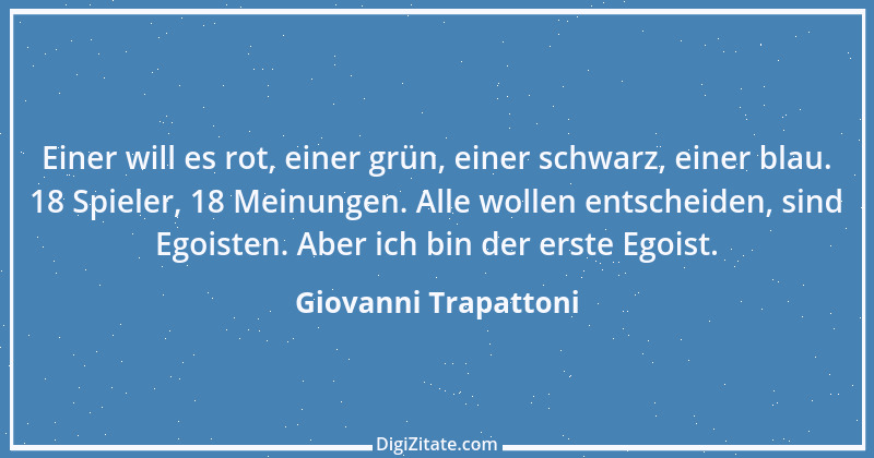 Zitat von Giovanni Trapattoni 11