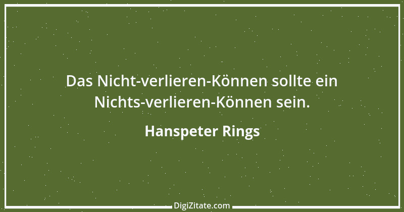 Zitat von Hanspeter Rings 81