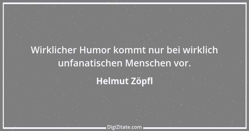 Zitat von Helmut Zöpfl 1