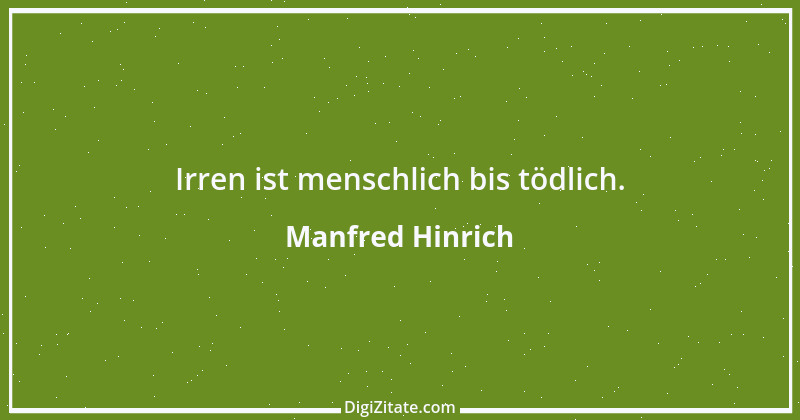 Zitat von Manfred Hinrich 2364