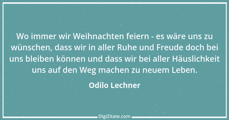 Zitat von Odilo Lechner 1