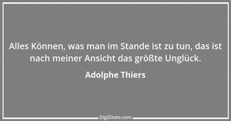 Zitat von Adolphe Thiers 10