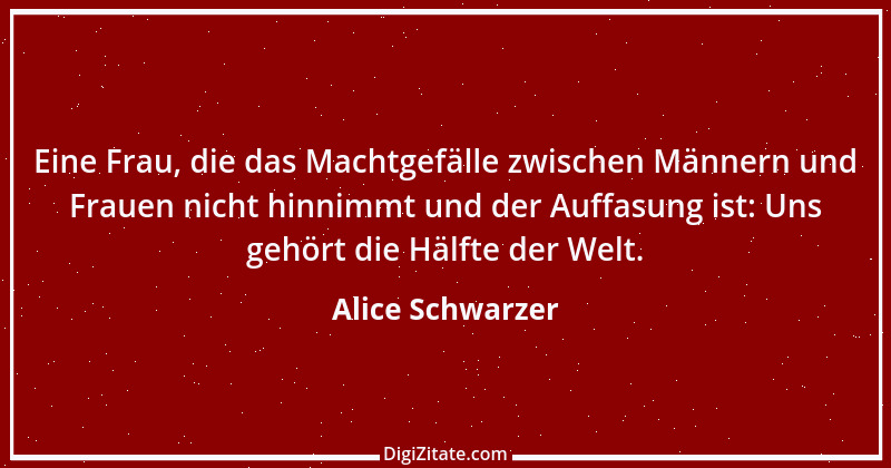 Zitat von Alice Schwarzer 8