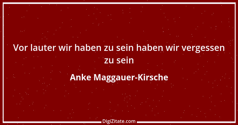 Zitat von Anke Maggauer-Kirsche 488