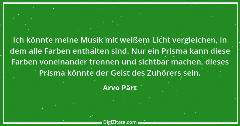 Zitat von Arvo Pärt 2