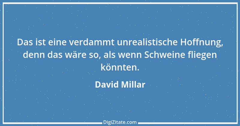 Zitat von David Millar 1