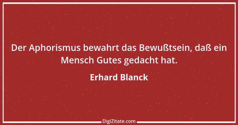 Zitat von Erhard Blanck 746