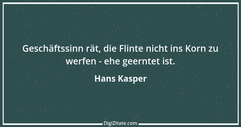 Zitat von Hans Kasper 7