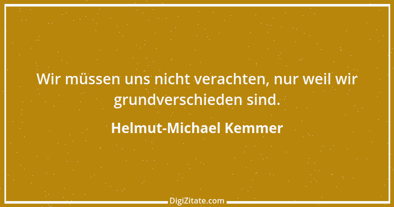 Zitat von Helmut-Michael Kemmer 1