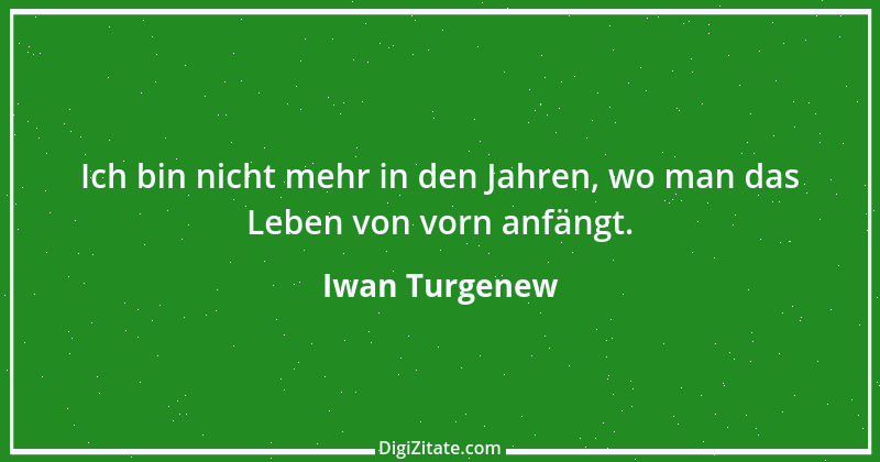 Zitat von Iwan Turgenew 47