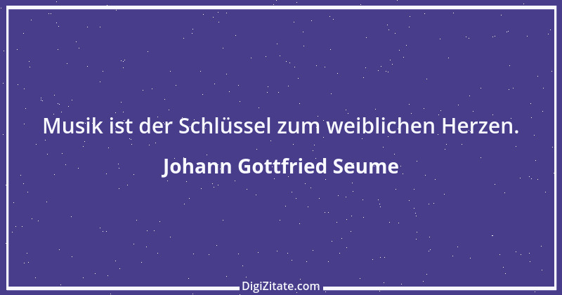 Zitat von Johann Gottfried Seume 124