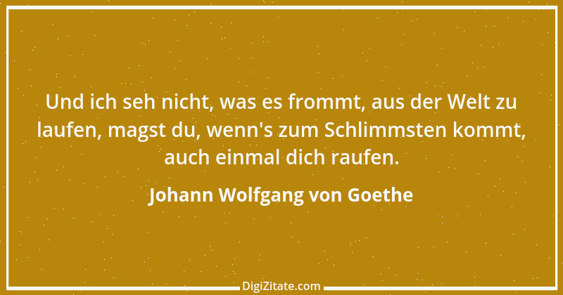 Zitat von Johann Wolfgang von Goethe 1191