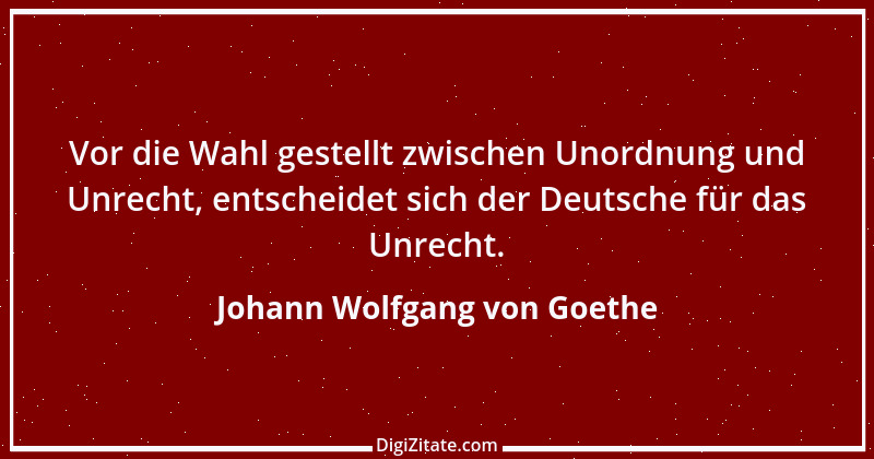 Zitat von Johann Wolfgang von Goethe 191