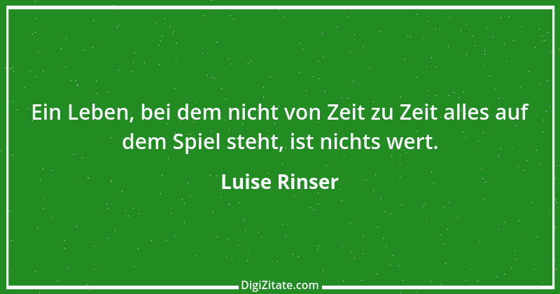 Zitat von Luise Rinser 8