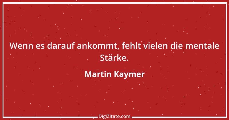 Zitat von Martin Kaymer 3