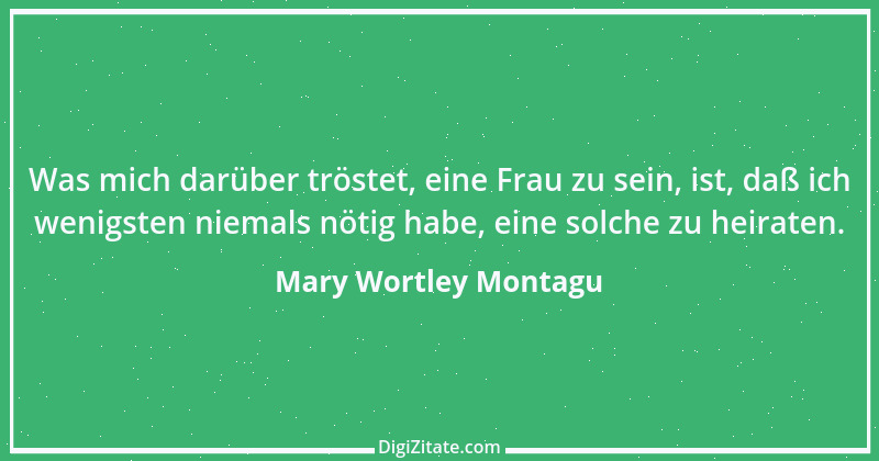 Zitat von Mary Wortley Montagu 6