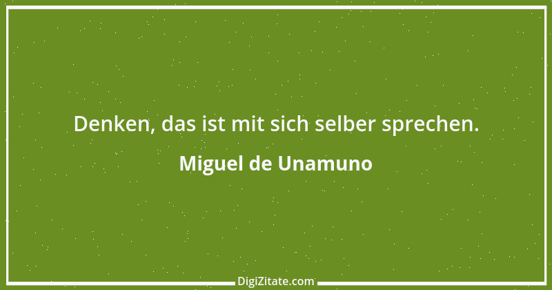 Zitat von Miguel de Unamuno 16