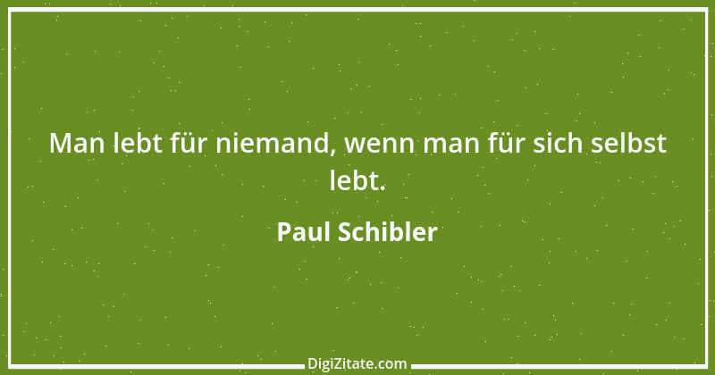 Zitat von Paul Schibler 185