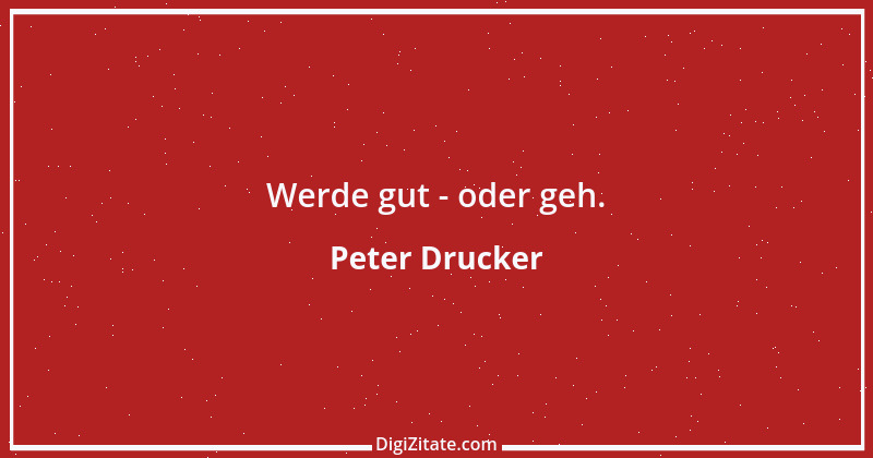 Zitat von Peter Drucker 42