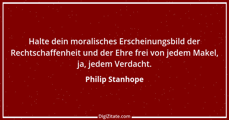 Zitat von Philip Stanhope 92