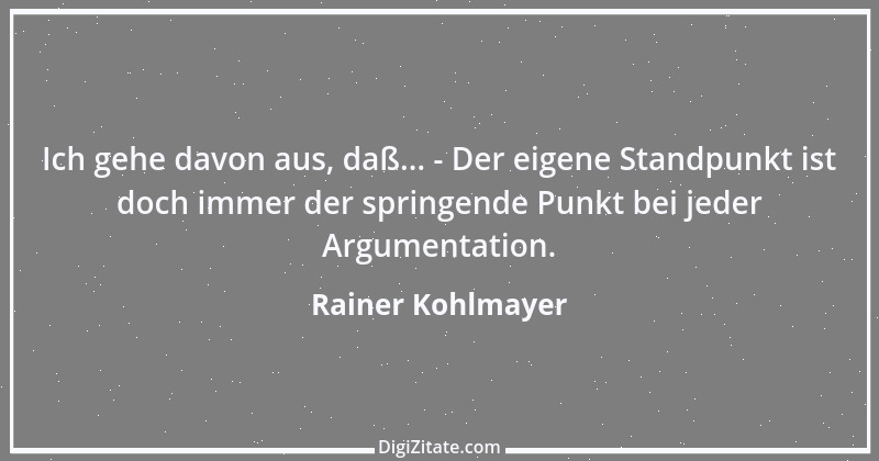 Zitat von Rainer Kohlmayer 31