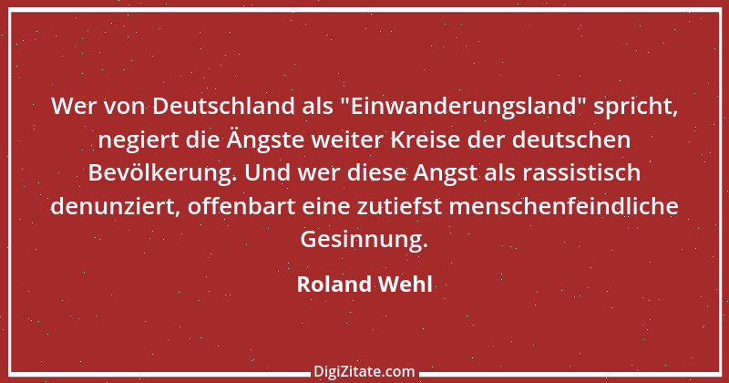 Zitat von Roland Wehl 4