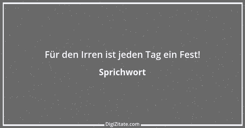 Zitat von Sprichwort 5183