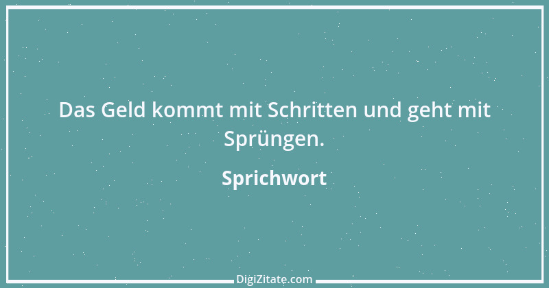 Zitat von Sprichwort 7183