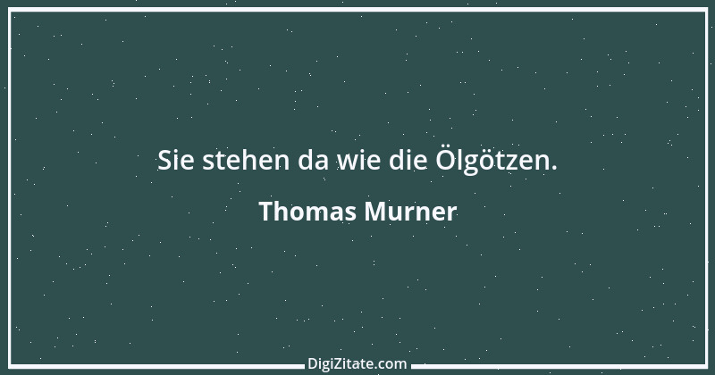 Zitat von Thomas Murner 2