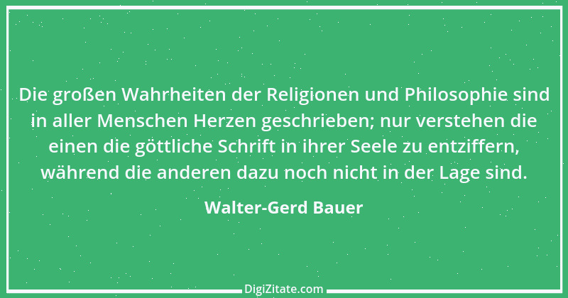 Zitat von Walter-Gerd Bauer 1