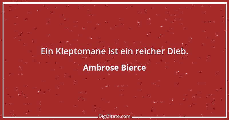 Zitat von Ambrose Bierce 422