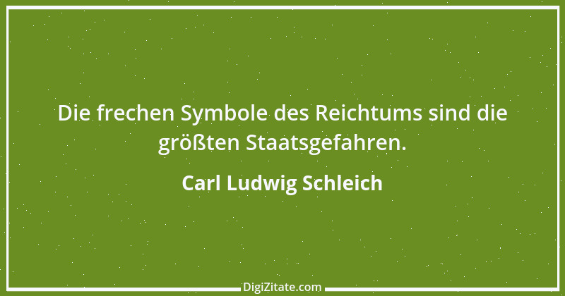 Zitat von Carl Ludwig Schleich 171